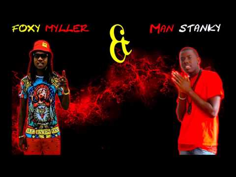 foxymyller ft Man Stanky ( enkor)