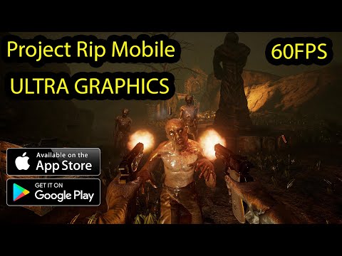 Project Rip Mobile 60FPS ULTRA GRAPHICS Gameplay