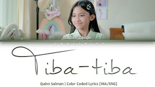Download lagu Quinn Salman - Tiba Tiba (Color Coded Lyrics/Lirik INA/ENG) mp3