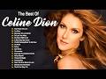 Celine Dion Greatest Hits Playlist 2025 Best Songs Of Celine Dion Best Love Songs Of Celine Dion