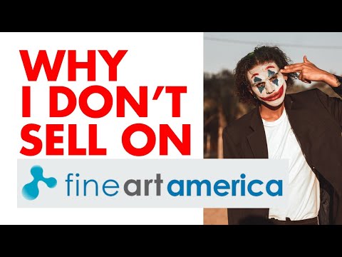 WHY I DON'T SELL ON FINE ART AMERICA Anymore - YouTube