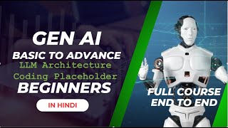 End to End Gen AI Course | Session 9 | LLM Architecture Coding