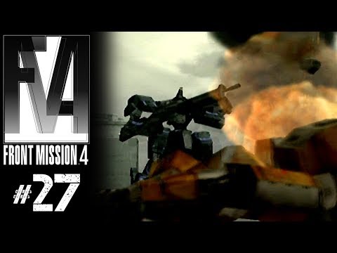 Front Mission 4: High Damage - #27 - Ultra Co-op