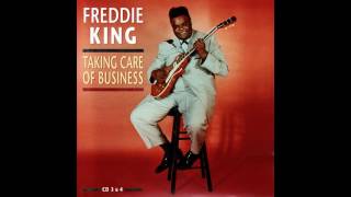 Freddie King - Taking Care of Business 1956-1973 (2009) CD 3&4