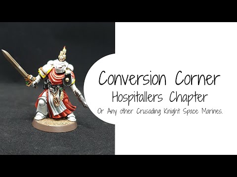 How to Convert Crusading Space Marines such as Black Templars, Hospitallers or Dark Angels
