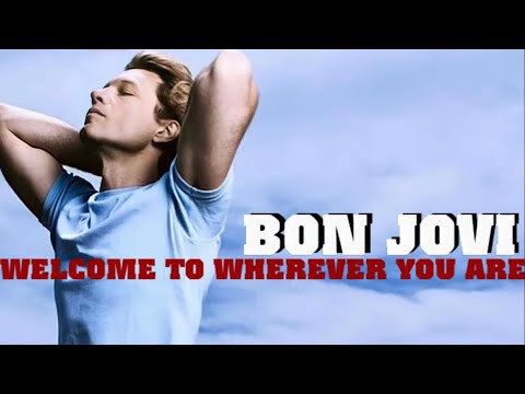Bon Jovi - Welcome To Wherever You Are (Alternate)