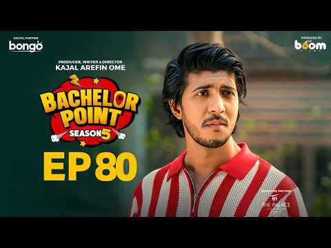 EPISODE 80 | Bachelor Point | S5 | Habu | Pasha | Kabila | Nehal | Kajal Arefin Ome | Boom Films