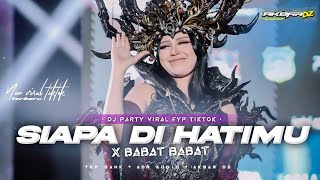 Download lagu SIAPA DI HATIMU X BABAT BABAT REMIX AKBAR DZ • TKP GANK • ADR AUDIO mp3