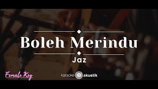 Download lagu Boleh Merindu – Jaz (KARAOKE AKUSTIK - FEMALE KEY) mp3 Download lagu Boleh Merindu – Jaz (KARAOKE AKUSTIK - FEMALE KEY) mp3