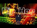 HIP HOP MIX 2024