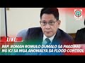 LIVE Rep Roman Romulo Attends ICI Hearing On Flood Control Anomalies ABS CBN News