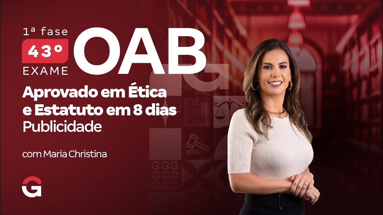 1ª Fase do 43º Exame OAB: Aprovado em Ética e Estatuto em 8 Dias | Publicidade