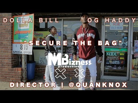 Dolla Bill ft. OG Haddy - "Secure The Bag" Official Video (Director | @QuanKnox)