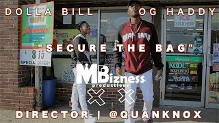Dolla Bill ft. OG Haddy - "Secure The Bag" Official Video (Director | @QuanKnox)