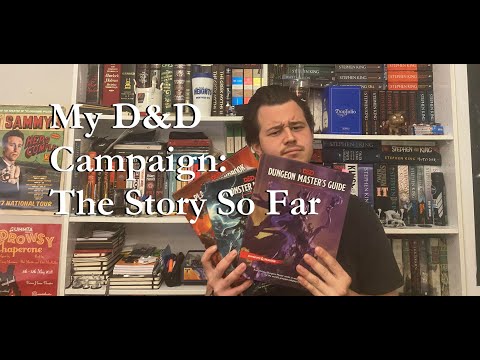 My Campaign: The Story So Far | Campaign Diary #1 (D&D 5e)