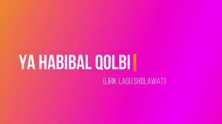 Download lagu YA HABIBAL QALBI mp3