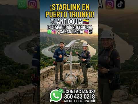 ​¡Internet Starlink en Puerto Triunfo, Antioquia! 🛰️ Instalación Profesional Garantizada