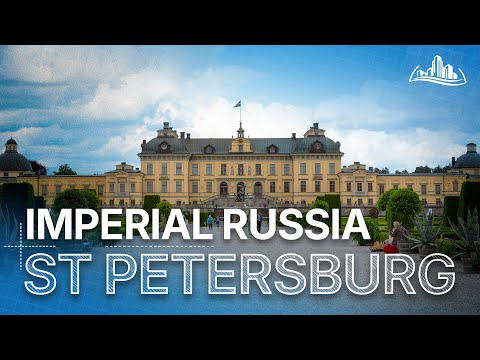 Legendary Cities: St Petersburg | Imperial Russia