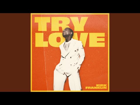 Video thumbnail for Try Love
