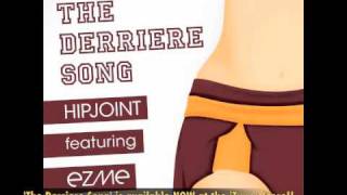 Hipjoint Ft ezme - The Derriere Song