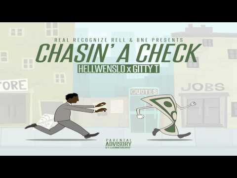 Hellwenslo feat. Gitty T " Chasin' A Check"