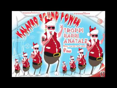 Kalafro Sound Power - Troppi Babbi a Natale (prod. Pow)