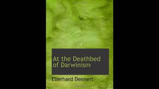 At the Deathbed of Darwinism