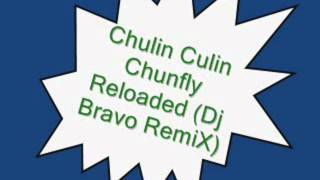 Chulin Culin Chunfly RemiX