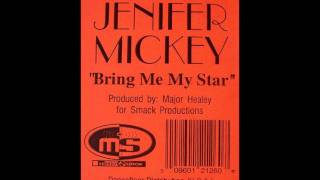 Jenifer Mickey - Bring Me My Star