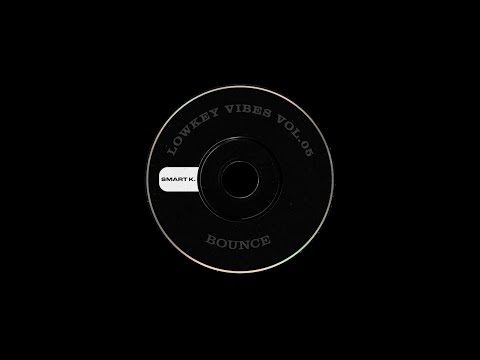 Smart K. - Lowkey Vibes Vol. 05: Bounce