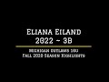 Eliana Eiland (Fall 2020 Season Highlights)