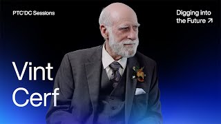 Vint Cerf on AI, Digital Inclusion, and the Future of Technology | Digging into the Future with PTC