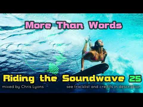 Riding the Soundwave 25: More Than Words - Trance Progressive DJset