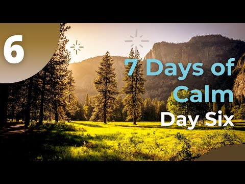 The 7 Days of Calm | Day 6 :  The Value of Non-Doing | Meditation