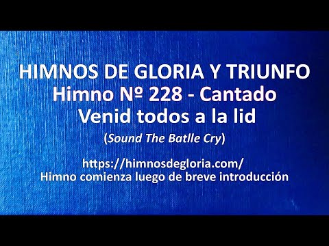 Himnos de Gloria Nº 228 - Venid todos a la lid