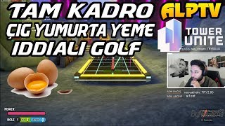 ALP EKİPLE ÇİĞ YUMURTA YEME İDDİALI GOLF TOW