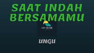Download lagu UNGU - SAAT INDAH BERSAMAMU (KARAOKE LYRICS) BY AW MUSIK mp3