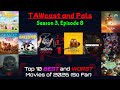 TAWcast And Pals Season 3 Episode 8 Top 10 Best And Worst Movies Of 2026 So Far