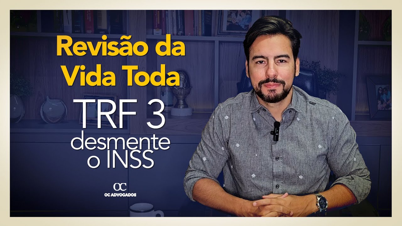 NOTA DO TRF DA 3º REGIÃO NA REVISÃO DA VIDA TODA