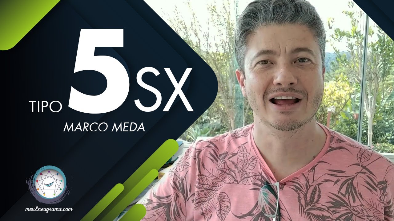 Tipo 5 SEXUAL - Série 27 Subtipos do Eneagrama - Marco Meda