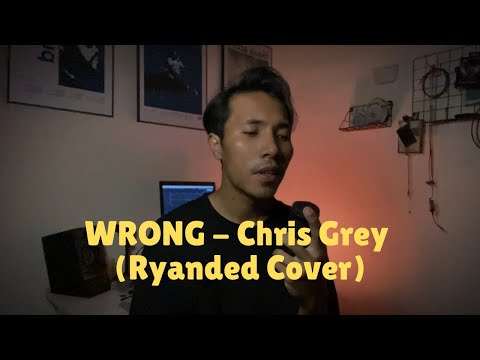 WRONG -  Chris Grey (Ryanded Cover)