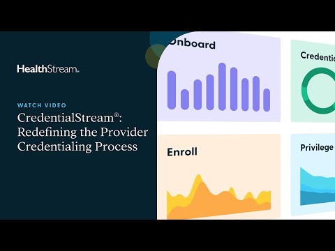 Credentialstream Redefining The Provider Credentialing Process