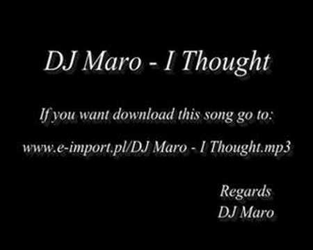 DJ Maro - I Thought