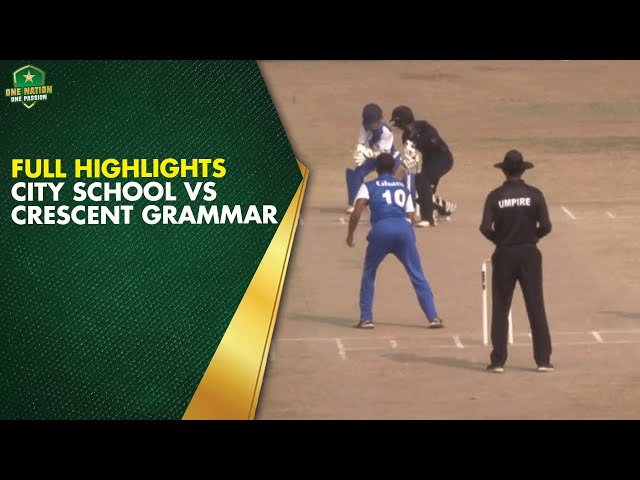 Full Highlights | City School vs Crescent Grammar | Match 20 | Ghani Lahore School Cricket Cup 2025