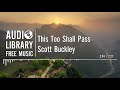 This Too Shall Pass - Scott Buckley