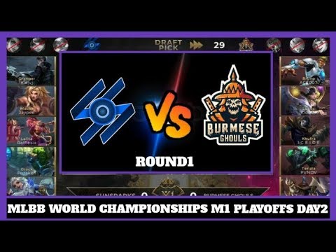 MLBB WORLD CHAMPIONSHIP M1 PLAYOFFS SUNSPARK VS BURMESE GHOULS
