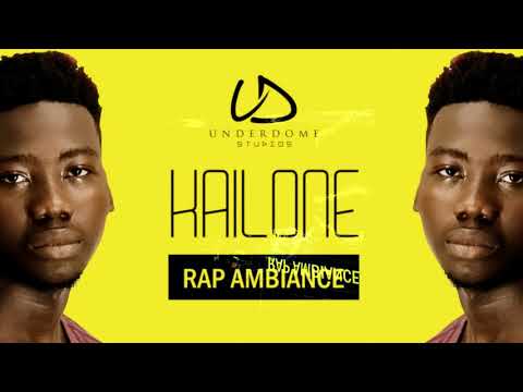 Kaïlone - Rap Ambiance (Prod by Underdome Studios) Audio