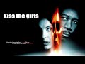 KISS THE GIRLS SOUNDTRACK