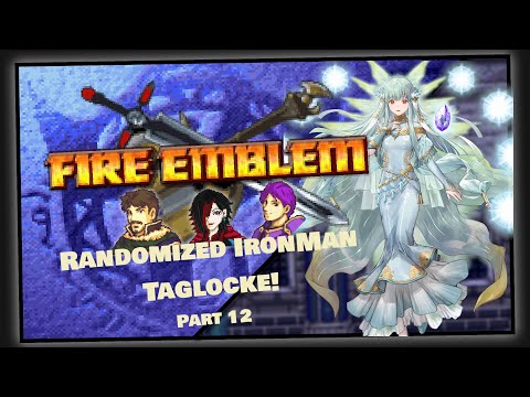 Part 12 | Fire Emblem 7 Randomized Ironman Taglocke | Yeah, This Is About What I Expected.