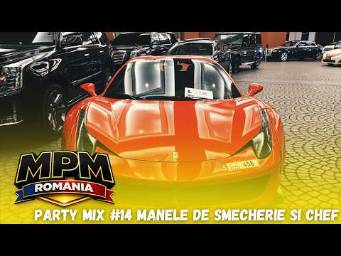 Manele Party Mix #14 🔥 Manele de șmecherie si chef garantat 🔥